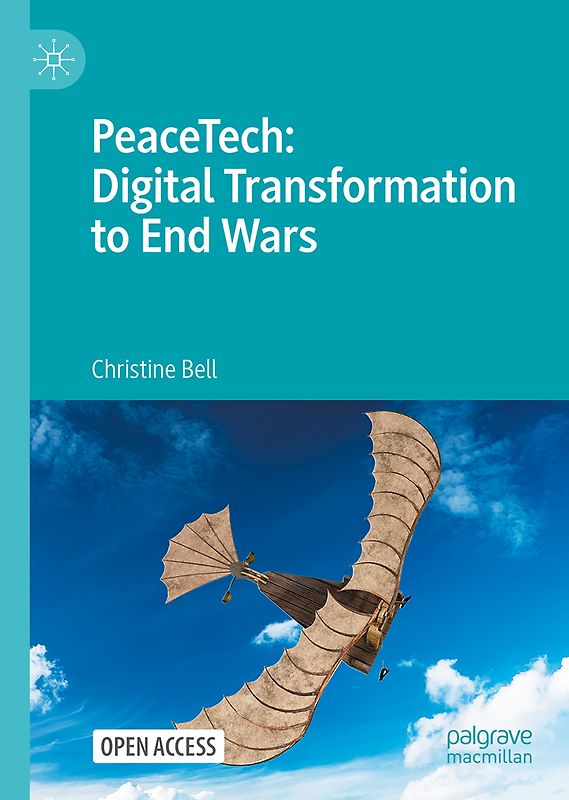 PeaceTech: Digital Transformation to End Wars