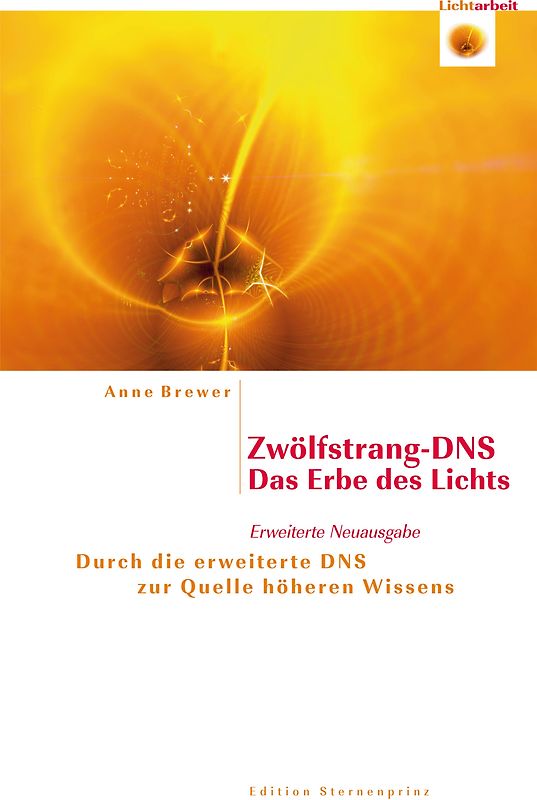 Zwölfstrang-DNS - Das Erbe des Lichts