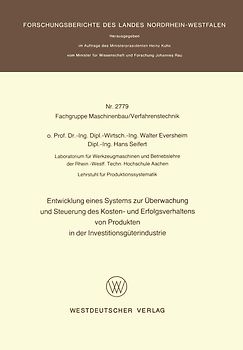 Entwicklung eines Systems zur Überwachung und Steuerung des Kosten- und Erfolgsverhaltens von Produkten in der InvestitionsgÜterindustrie