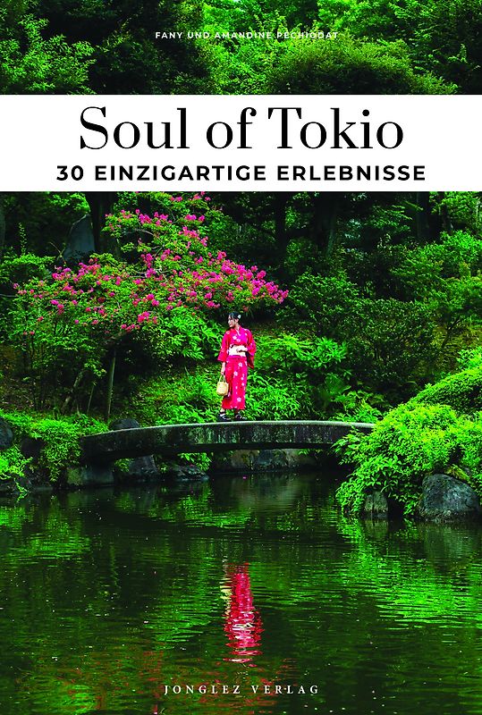 Soul of Tokio einzigartige Erlebnisse