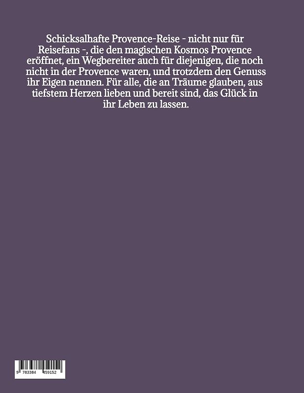 Rückkehr in die sonnige Provence.