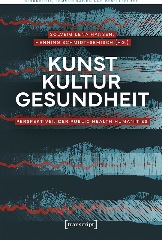 Kunst – Kultur – Gesundheit