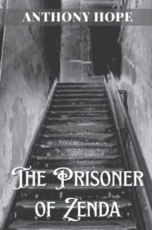 The Prisoner of Zenda: with original illustrations