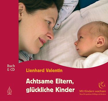 Achtsame Eltern, glückliche Kinder