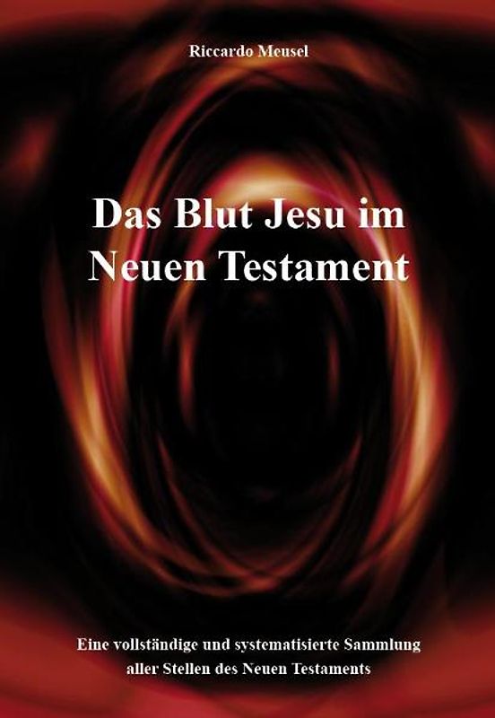 Das Blut Jesu im Neuen Testament