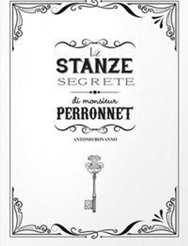 Le stanze segrete di monsieur Perronnet