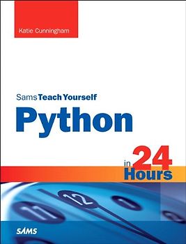 Sams Teach Yourself Python in 24 Hours
