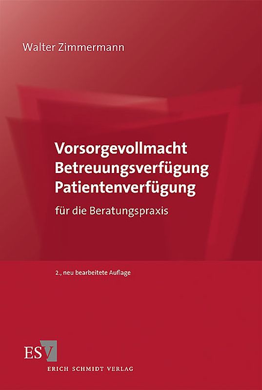 Vorsorgevollmacht – Betreuungsverfügung – Patientenverfügung