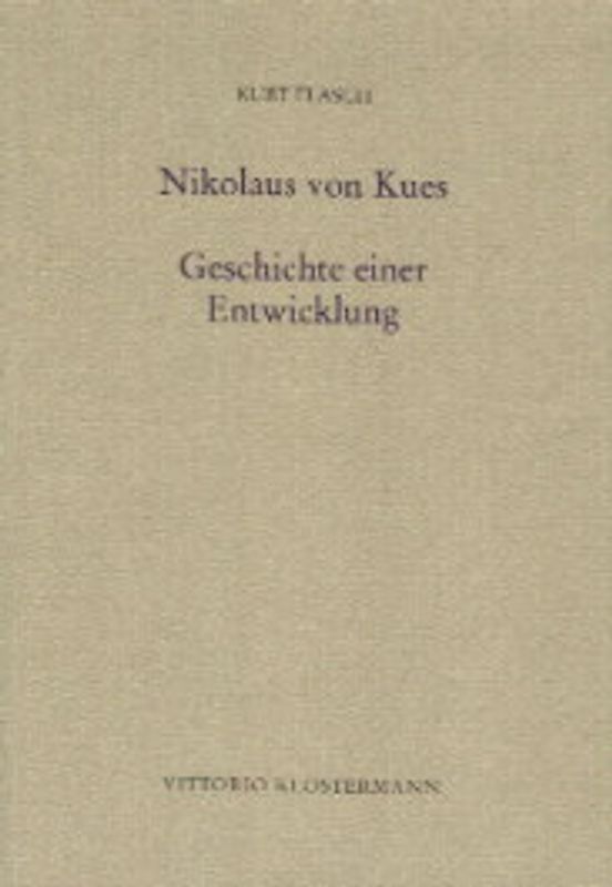 Nikolaus von Kues - Geschichte einer Entwicklung