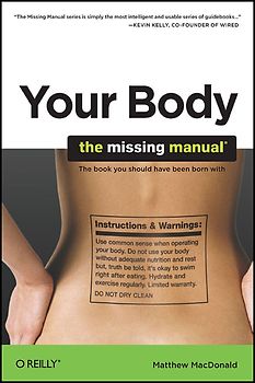 Your Body: The Missing Manual