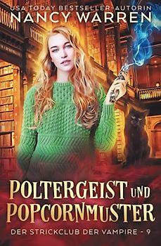 Poltergeist und Popcornmuster: Ein Paranormaler Cosy-Krimi