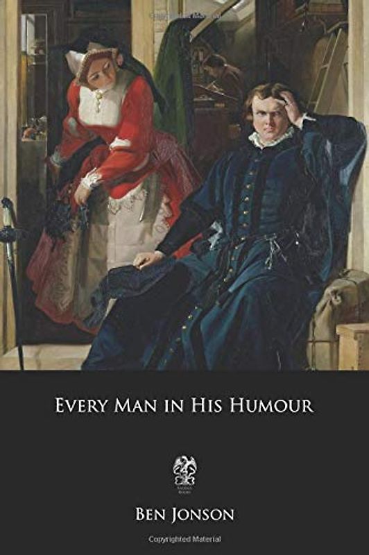 Every Man in His Humour