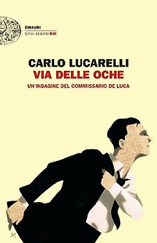 Via delle Oche. Un'indagine del commissario De Luca