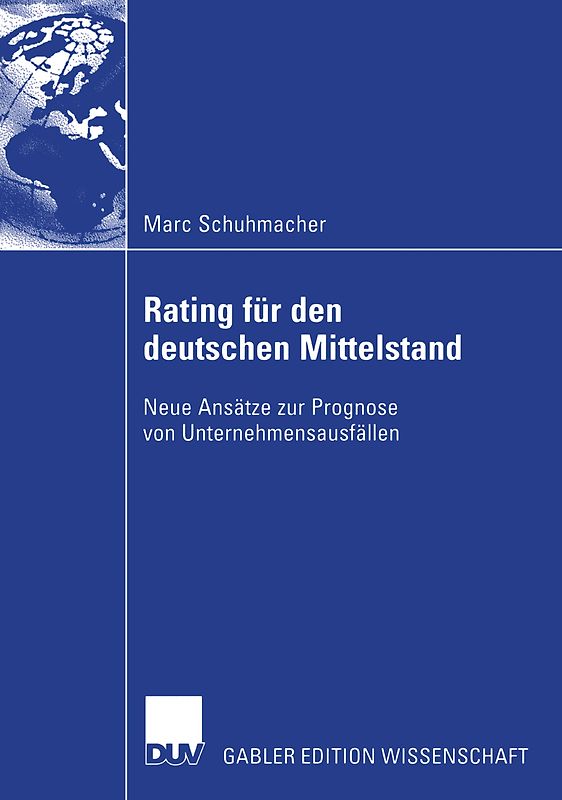 Bankinterne Rating-Systeme basierend auf Bilanz- und GuV-Daten für deutsche mittelständische Unternehmen