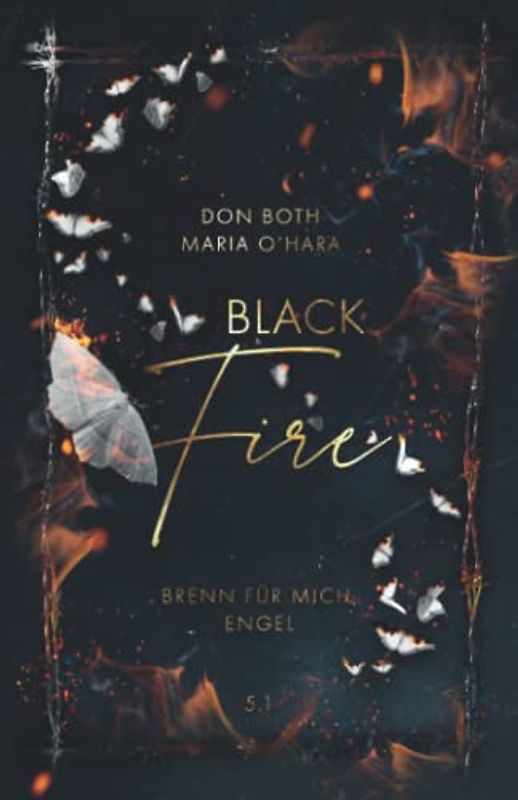 Black Fire: Brenn für mich, Engel (Black-Reihe, Band 9)