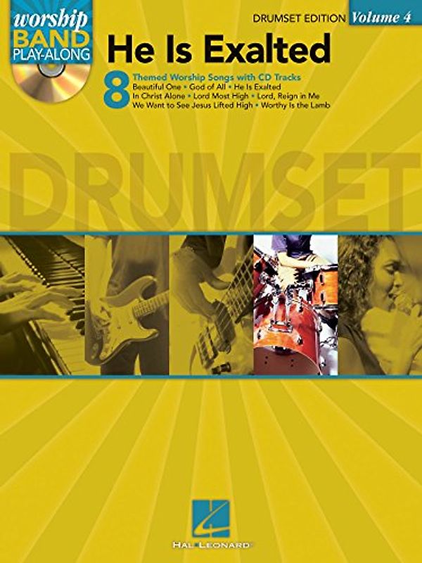 He Is Exalted: Drumset Edition (Worship Band Play-along, Band 4) (Worship Band Play-along, 4, Band 4)