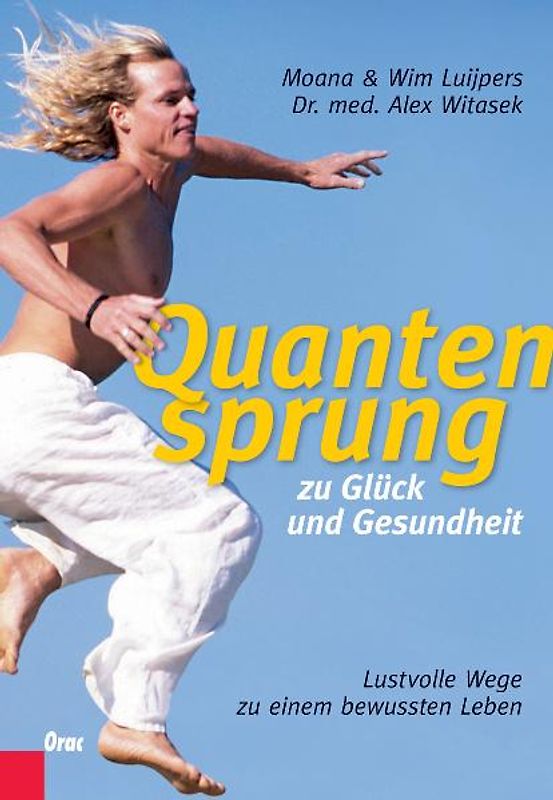 Quantensprung zu Glück und Gesundheit