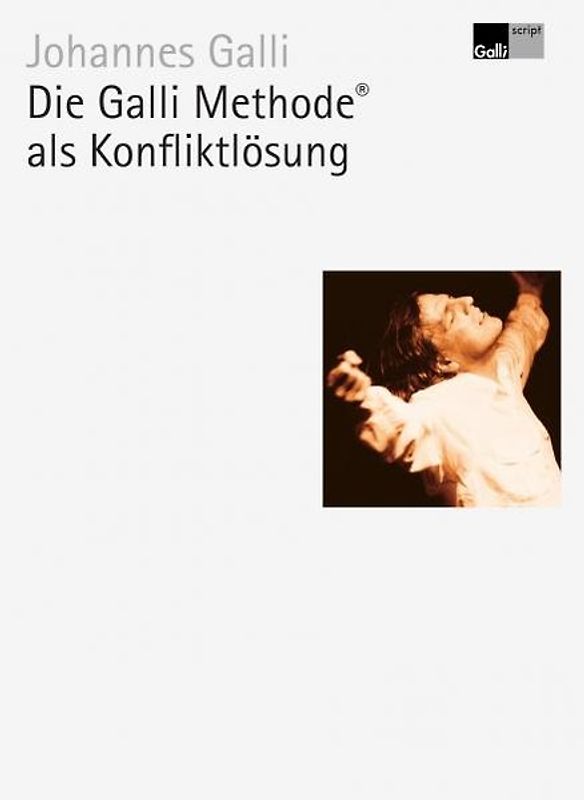 Die Galli Methode® als Konfliktlösung