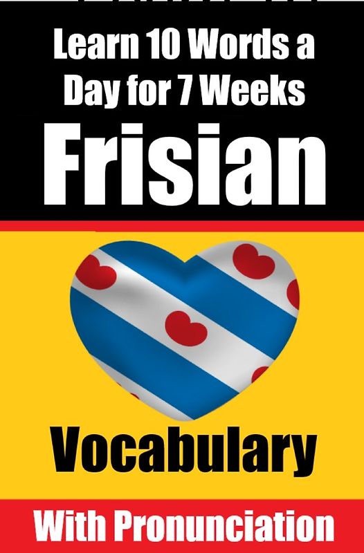 Frisian Vocabulary Builder: Learn 10 Words a Day for 7 Weeks | The Daily Frisian Challenge