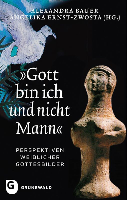"Gott bin ich und nicht Mann"