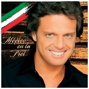 Luis Miguel - Mexico en la Piel