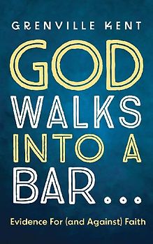 God Walks into a Bar . . .