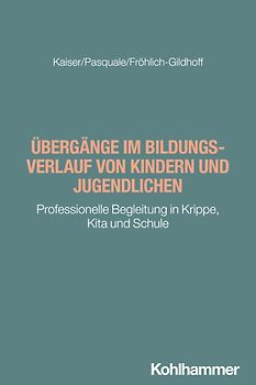 Übergänge im Bildungsverlauf von Kindern und Jugendlichen