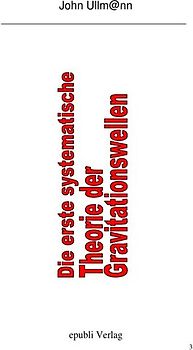 Die erste systematische Theorie der Gravitationswellen