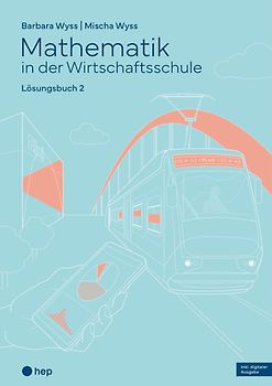 Mathematik in der Wirtschaftsschule - Band 2 (Print inkl. E-Book Edubase, Neuauflage 2026)