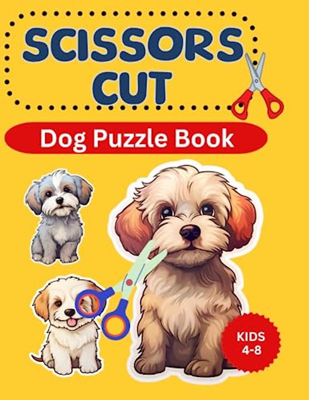 Scissor Cut Dog Puzzle Book: Kids 4-8