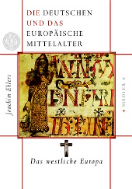 Die Deutschen und das europäische Mittelalter