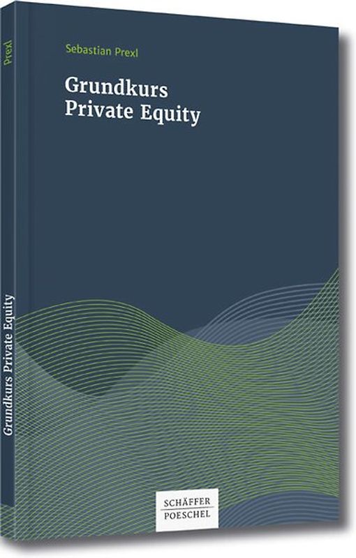 Grundkurs Private Equity