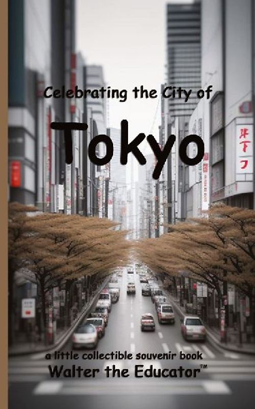 Celebrating the City of Tokyo