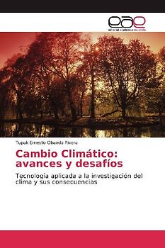 Cambio Climático: avances y desafíos