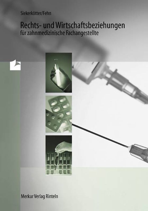 Rechts- und Wirtschaftsbeziehungen für zahnmedizinische Fachangestellte
