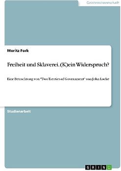 Freiheit und Sklaverei. (K)ein Widerspruch?