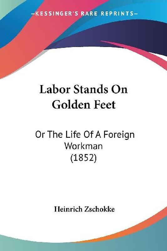 Labor Stands On Golden Feet