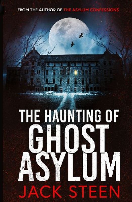 The Haunting of Ghost Asylum