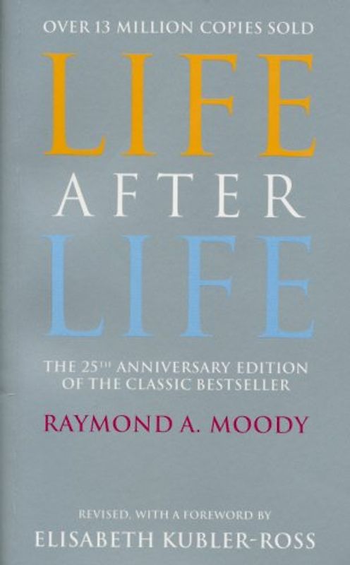 Life After Life - Raymond Moody