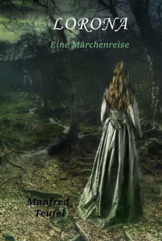 Lorona: Eine Märchenreise