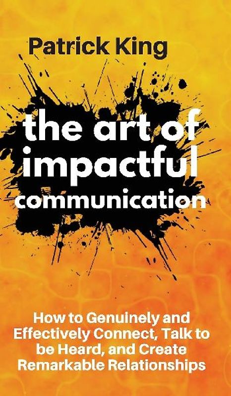 The Art of Impactful Communication