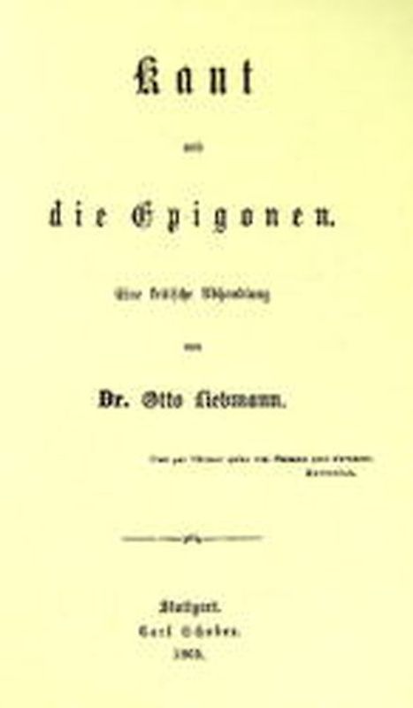 Kant und die Epigonen. Eine kritische Abhandlung