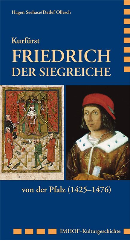 Kurfürst Friedrich der Siegreiche von der Pfalz (1425–1476)