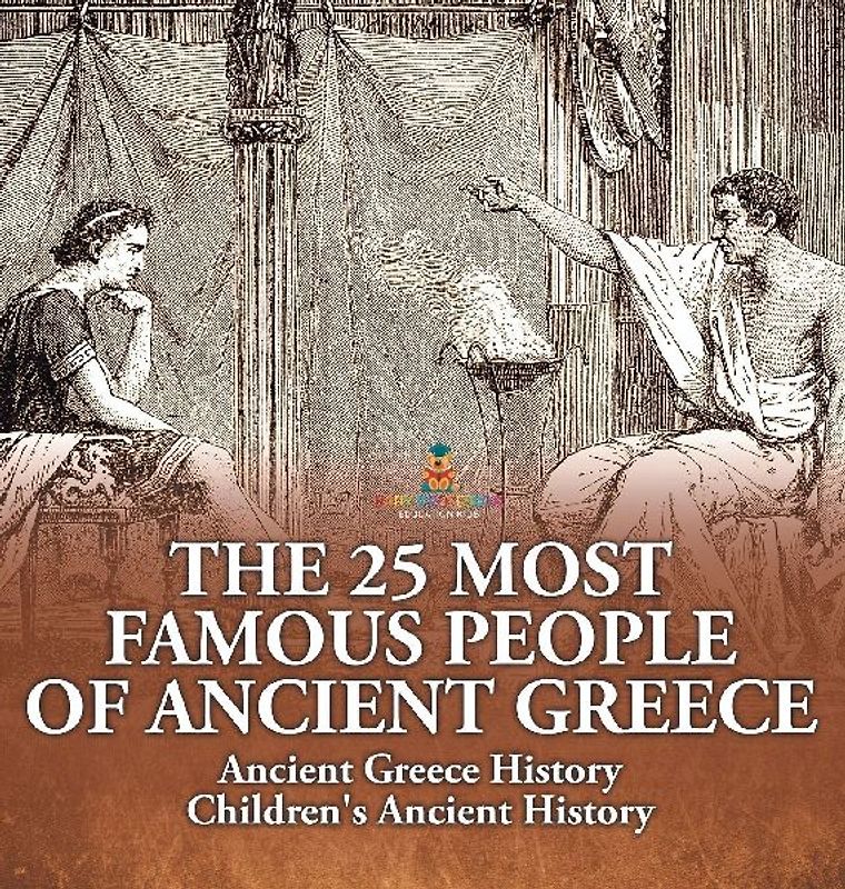 The 25 Most Famous People of Ancient Greece - Ancient Greece History | Children's Ancient History