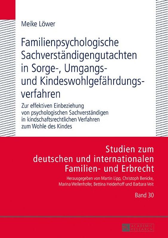 Familienpsychologische Sachverständigengutachten in Sorge-, Umgangs- und Kindeswohlgefährdungsverfahren