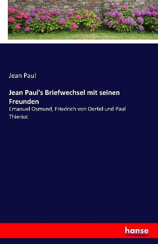 Jean Paul's Briefwechsel mit seinen Freunden