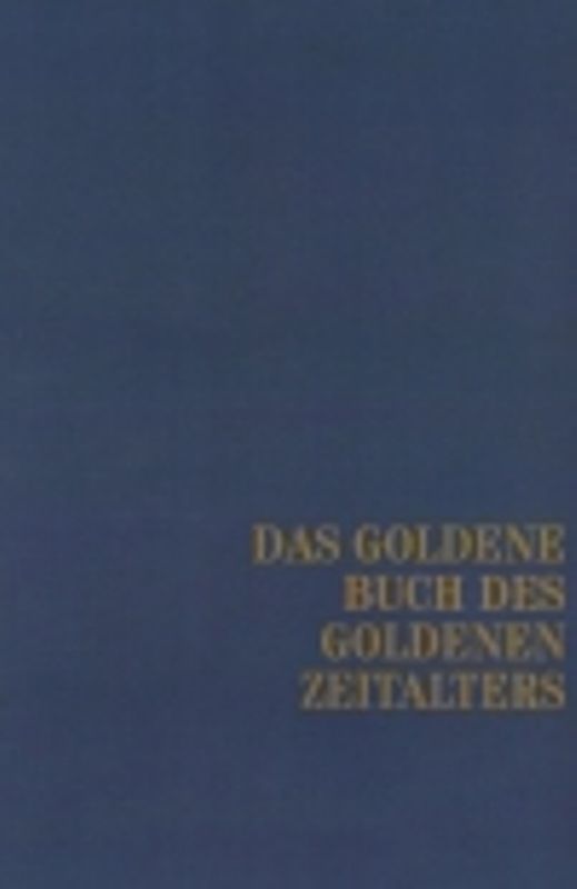 Das Goldene Buch des Goldenen Zeitalters