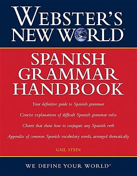 Webster's New World Spanish Grammar Handbook