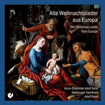 Vocalensemble Adolf Detel - Alte Weihnachtslieder aus Europa