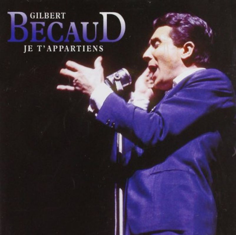 Gilbert Becaud - Je T'Appartiens